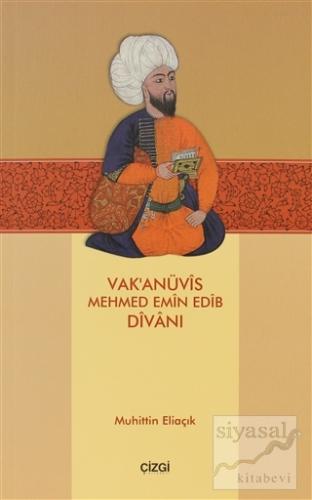 Vak'anüvis Mehmed Emin Edib Divanı
