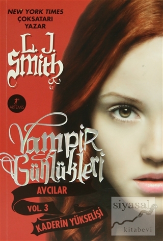 Vampir Günlükleri Avcılar Vol. 3: Kaderin Yükselişi L. J. Smith