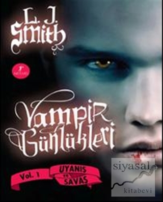 Vampir Günlükleri Uyanış ve Savaş (Ciltli) L. J. Smith
