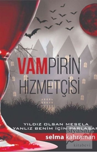 Vampirin Hizmetçisi - 1 Selma Kahraman