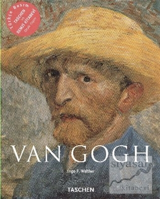 Van Gogh - Düşler ve Gerçeklik Ingo F. Walther