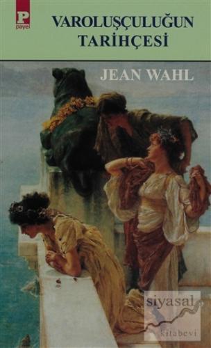 Varoluşçuluğun Tarihçesi Jean Wahl