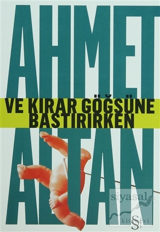 Ve Kırar Göğsüne Bastırırken Ahmet Altan