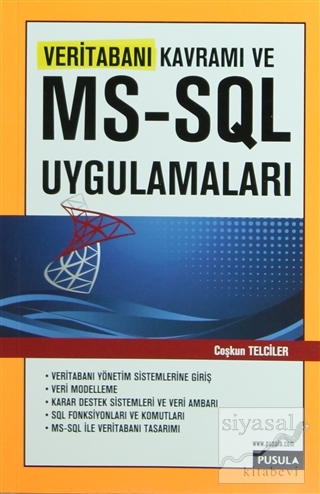 Veritabanı Kavramı ve MS -SQL Uygulamaları Coşkun Telciler