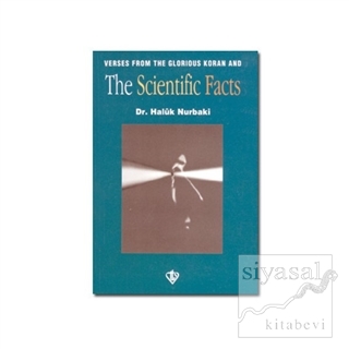 Verses from the Glorious Koran and the Facts of Science Haluk Nurbaki