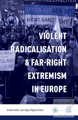 Violent Radicalisation & Far-Right Extremism in Europe Aristotle Kalli