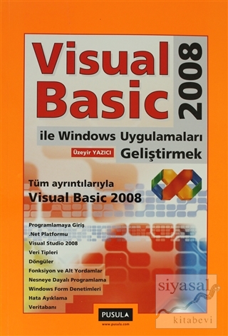 Visual Basic 2008 İle Windows Uygulamaları Geliştirmek Üzeyir Yazıcı