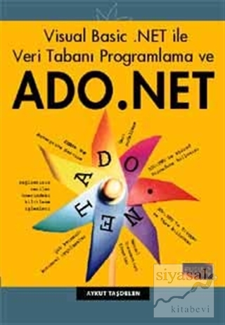 Visual Basic .NET ile Veri Tabanı Programlama ve ADO .NET Aykut Taşdel