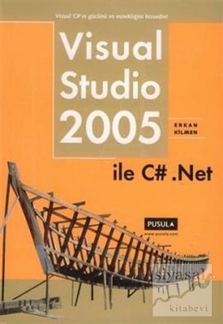 Visual Studio 2005 ile C# .Net Erkan Kilmen