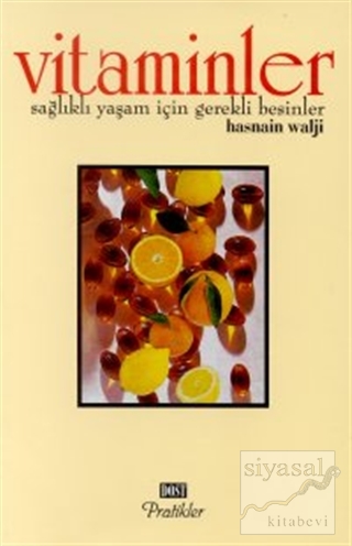 Vitaminler Sağlıklı Yaşam İçin Gerekli Besinler