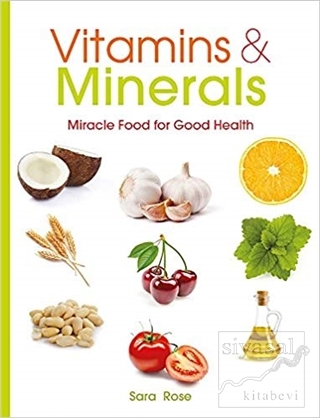 Vitamins and Minerals Sara Rose