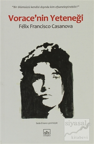 Vorace'nin Yeteneği Felix Francisco Casanova