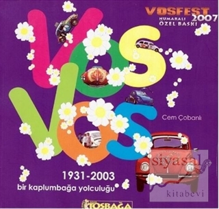 VosVos'la Dünya Tarihi 1931-2003 Bir kaplumbağa Yolculuğu Cem Çobanlı