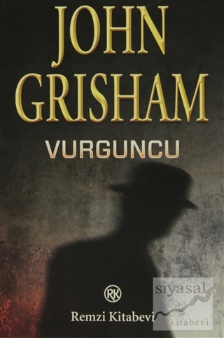 Vurguncu John Grisham