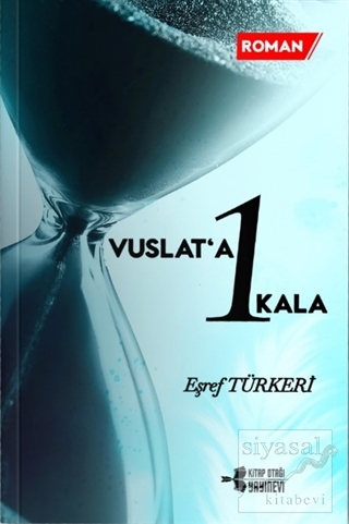 Vuslat'a 1 Kala Eşref Türkeri