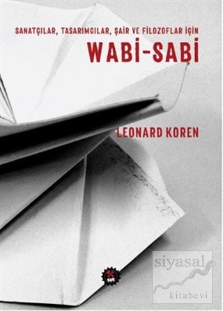 Wabi - Sabi Leonard Koren
