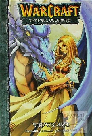 Warcraft Sunwell Üçlemesi 1- Ejder Avı Richard A. Knaak