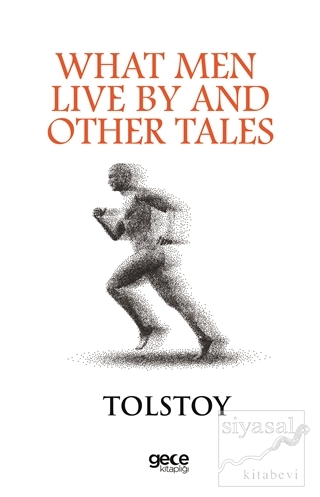 What Men Live By And Other Tales Lev Nikolayeviç Tolstoy