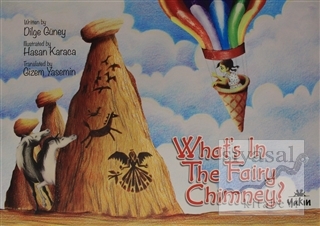 What's in the Fairy Chimney? Dilge Güney