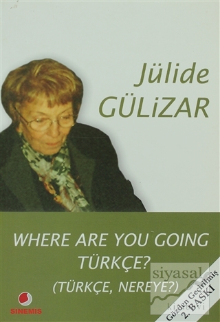 Where Are You Going Türkçe? Jülide Gülizar