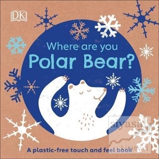 Where Are You Polar Bear? (Ciltli) Kolektif