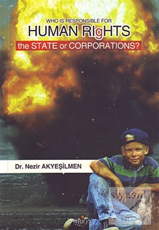 Who Is Responsible For Human Rıghts The State Or Corporations? Nezir A