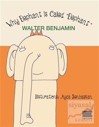 Why Elephant is Called Elephant Walter Benjamin