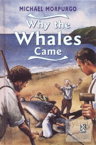 Why the Whales Came (Ciltli) Michael Morpurgo