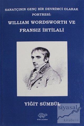 William Wordsworth ve Fransız İhtilali Yiğit Sümbül