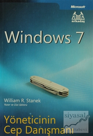Windows 7 - Yöneticinin Cep Danışmanı William R. Stanek