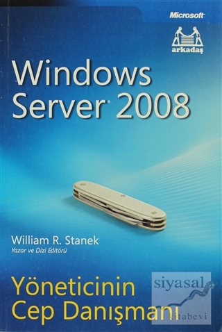 Windows Server 2008 Yöneticinin Cep Danışmanı William R. Stanek