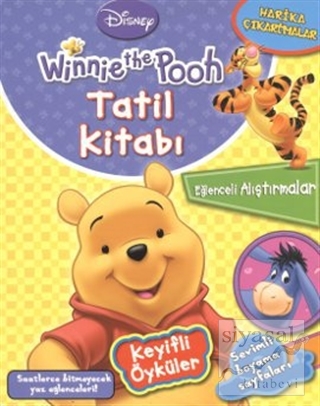 Winnie the Pooh Tatil Kitabı: Keyifli Öyküler Nüket Amanoel