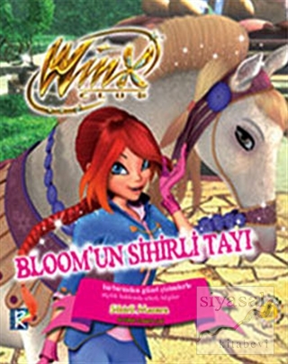 Winx Club - Bloom'un Sihirli Tayı (Ciltli) Iginio Straffi