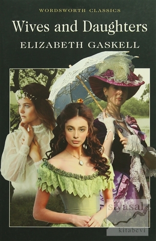Wives and Daughters Elizabeth Gaskell