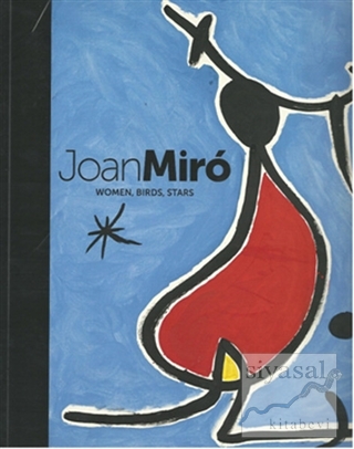 Women, Birds, Stars Joan Miro
