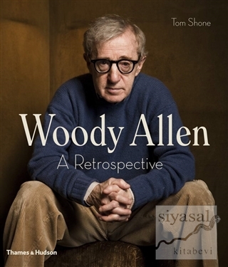 Woody Allen A Retrospective (Ciltli) Tom Shone