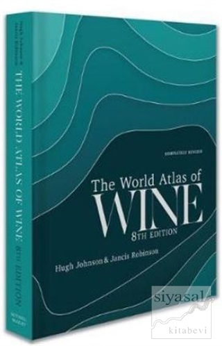 World Atlas of Wine 8th Edition (Ciltli) Hugh Johnson