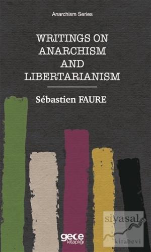 Writings on Anarchism and Libertarianism Sebastien Faure