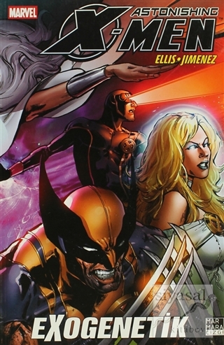 X-Men Astonishing Cilt 6: Exogenetik Warren Ellis