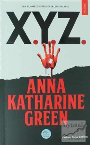 X.Y.Z. Anna Katharine Green