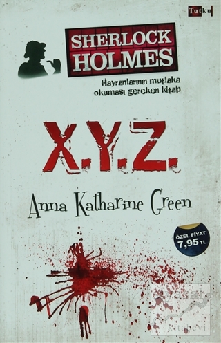 X. Y. Z Anna Katharine Green