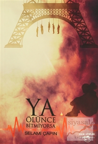 Ya Ölünce Bitmiyorsa