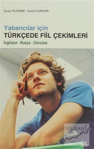 Yabancılar İçin Türkçede Fiil Çekimleri Cemil Günvar
