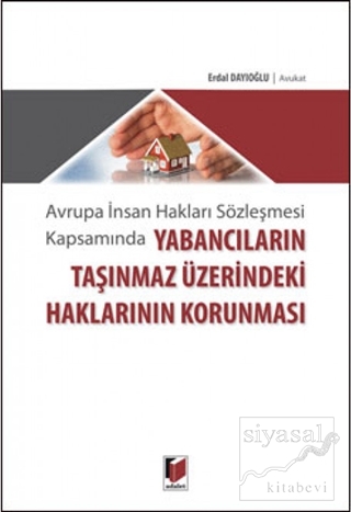 Yabancıların Taşınmaz Üzerindeki Haklarının Korunması