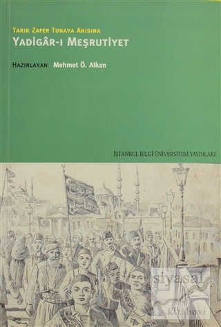 Yadigar-ı Meşrutiyet Mehmet Ö. Alkan
