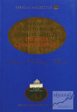 "Yahudi ve Hristiyanlar Cennete Girecek" Diyenler Cennete Giremez