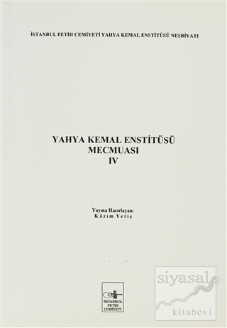 Yahya Kemal Enstitüsü Mecmuası 4. Cilt Kazım Yetiş