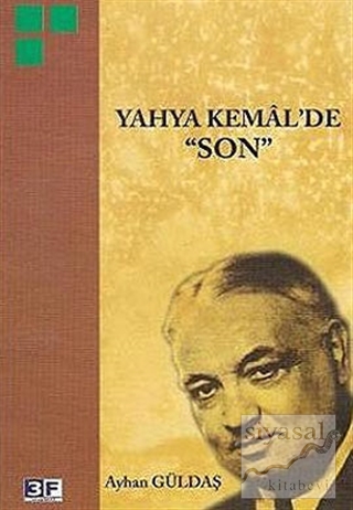 Yahya Kemal'de Son Ayhan Güldaş