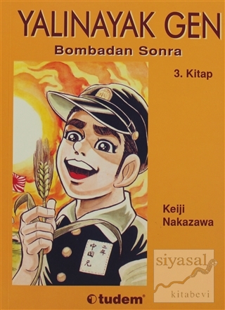 Yalınayak Gen Bombadan Sonra 3. Kitap Keiji Nakazawa