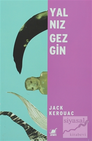 Yalnız Gezgin Jack Kerouac